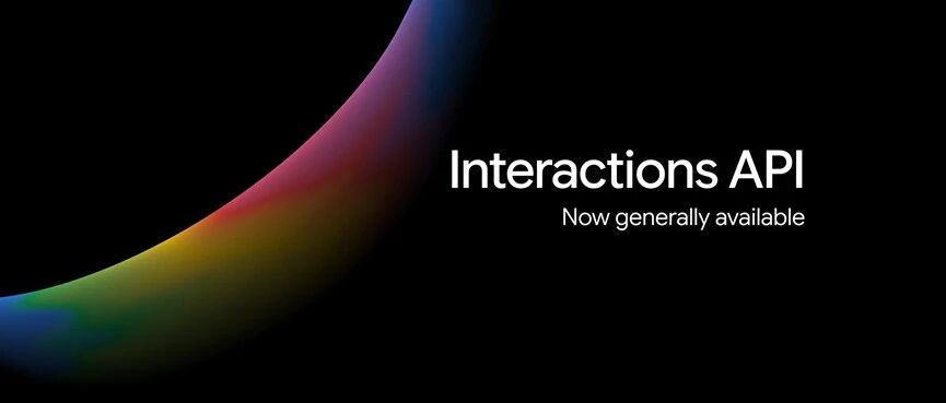 谷歌深夜上线Interactions API，成本大降50%！智能体学会自己开电脑干活
